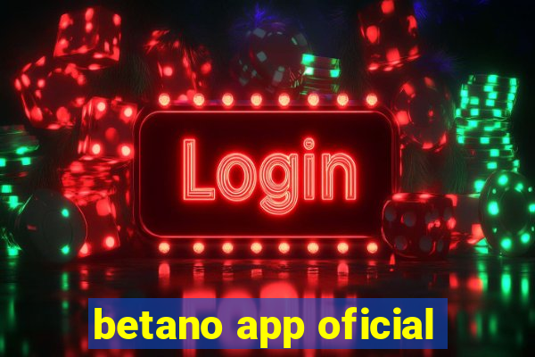 betano app oficial